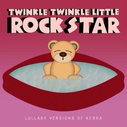 Lullaby Versions of Kesha