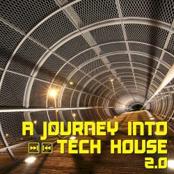A Journey Into Tech House 2.0