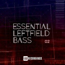 Essential Leftfield Bass, Vol. 02