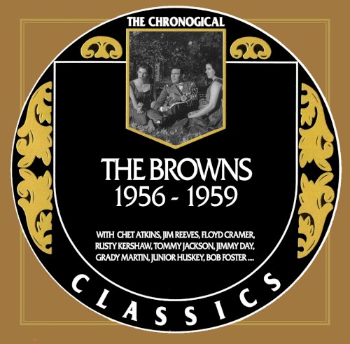 The Chronogical Classics: The Browns 1956-1959