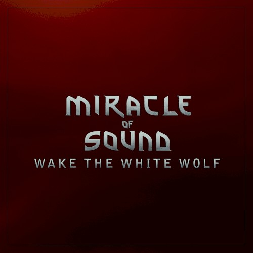 Wake the White Wolf