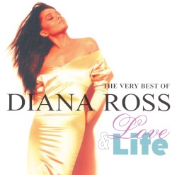 Love & Life: The Very Best of Diana Ross