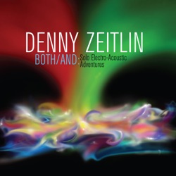 Both/And (Solo Electro-Acoustic Adventures)