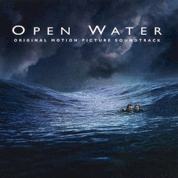 Open Water: Original Motion Picture Soundtrack