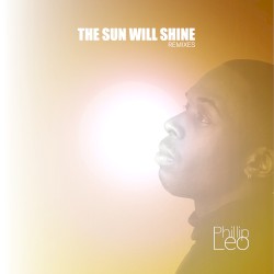 The Sun Will Shine (Remixes)