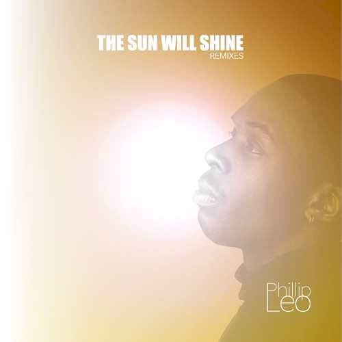 The Sun Will Shine (Remixes)