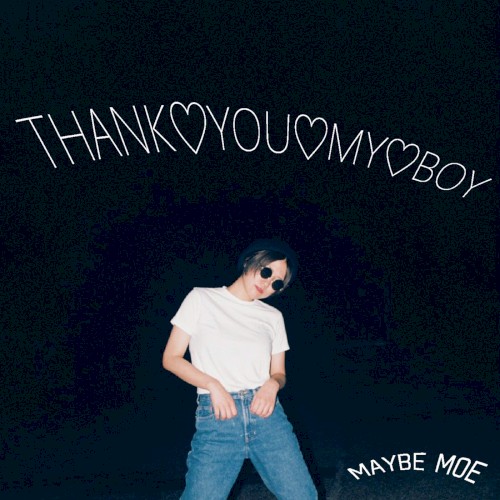 THANK♡YOU♡MY♡BOY
