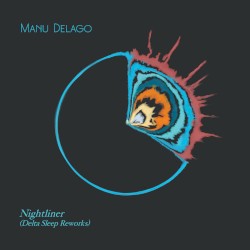 Nightliner (Delta Sleep Reworks)