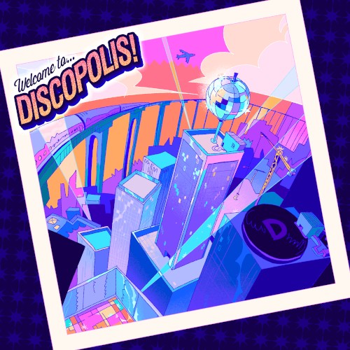 Welcome to Discopolis!