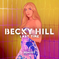 Last Time (Remixes)