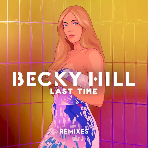 Last Time (Remixes)