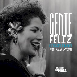 Gente feliz (Sinceridade)