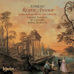 Règne Amour: Love Songs from the Operas