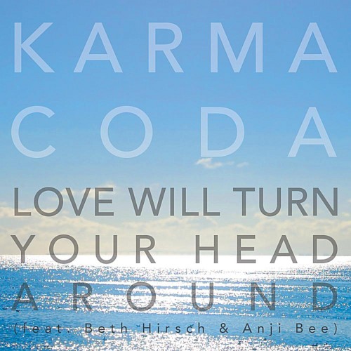 Love Will Turn Your Head Around
