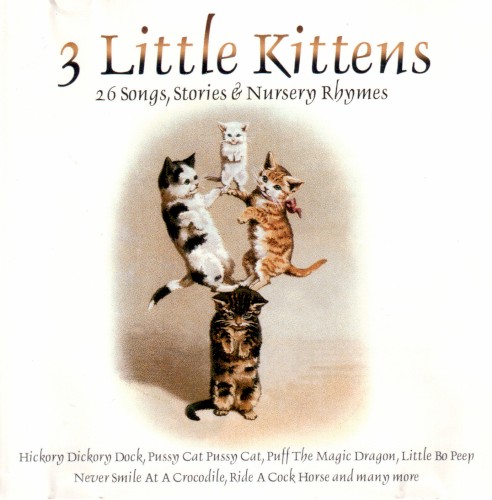 3 Little Kittens: 26 Songs, Stories & Nursery Rhymes