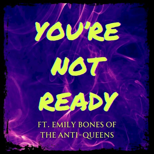 You're Not Ready