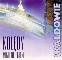 Kolędy Moje Betlejem