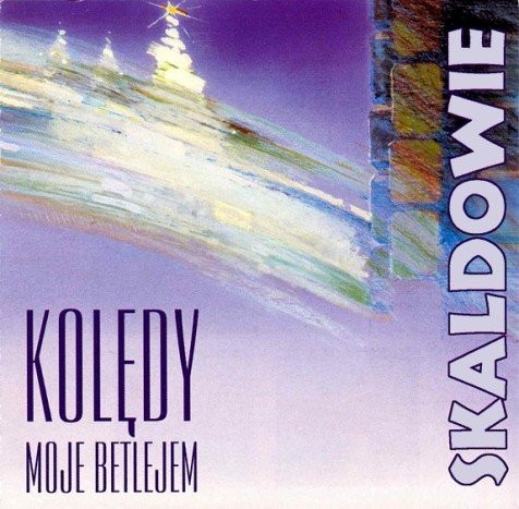 Kolędy Moje Betlejem