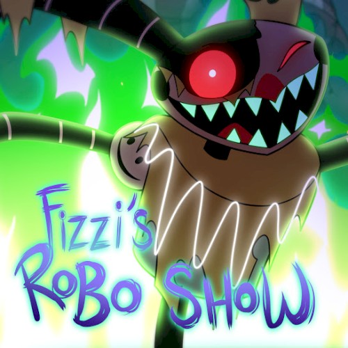 Fizzi's Robo Show (Original Score)
