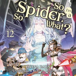 So I’m a Spider, So What? Volume 12