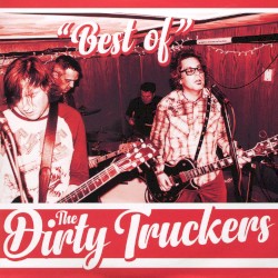 Best of the Dirty Truckers