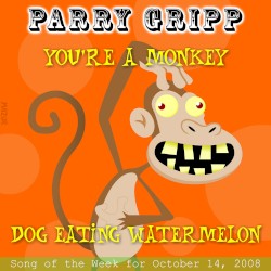 You're a Monkey: Parry Gripp Song of the Week for November 4, 2008