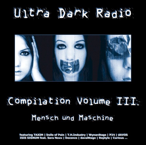 Ultra Dark Radio: Compilation III: Mensch und Maschine