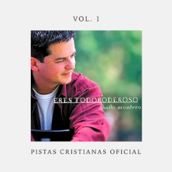 Eres todopoderoso (pistas oficiales)