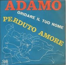 Gridare il tuo nome / Perduto amore