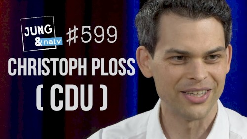 Jung & Naiv #599, „Christoph Ploß (CDU)“