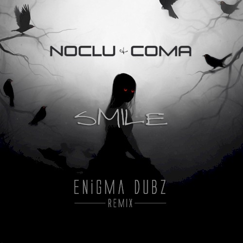 Smile (ENiGMA Dubz Remix)