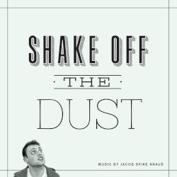 Shake Off the Dust