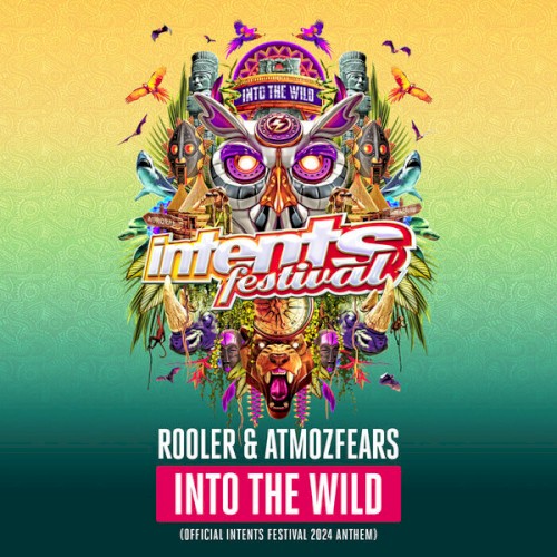 Into The Wild (Official Intents Festival 2024 Anthem)
