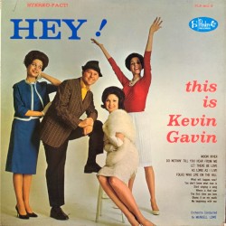 Hey! This Is Kevin Gavin
