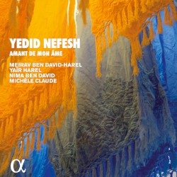 Yedid Nefesh: Amant de mon âme