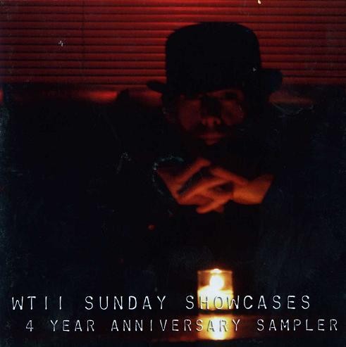 WTII Sunday Showcases - 4 Year Anniversary Sampler
