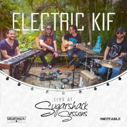 Electric Kif (Live at Sugarshack Sessions)