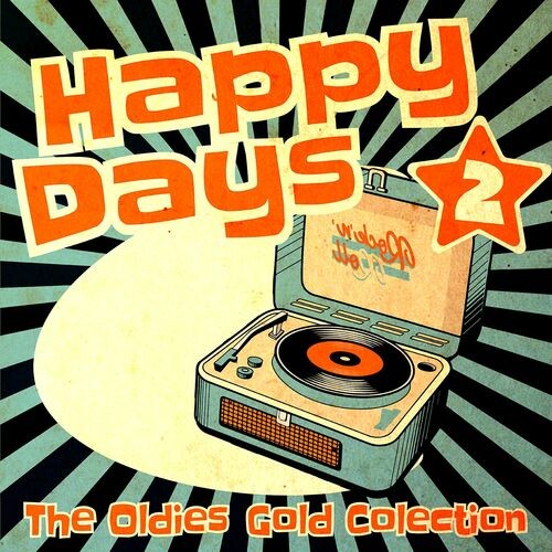 Happy Days - The Oldies Gold Collection, Vol. 2