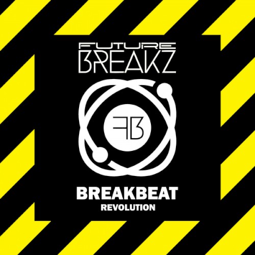 Future Breakz: Breakbeat Revolution