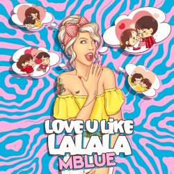 Love U like Lalala