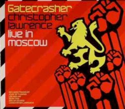 Gatecrasher: Christopher Lawrence Live in Moscow