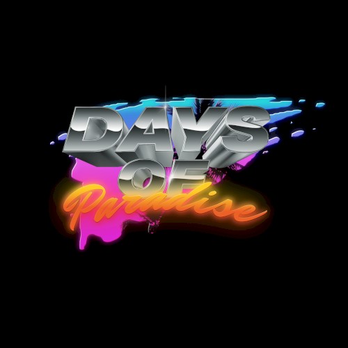 Days of Paradise: A Decade of Synthwave