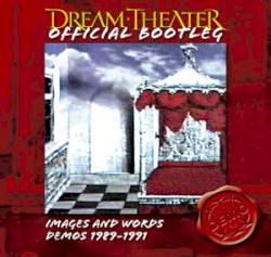 Images and Words Demos 1989–1991