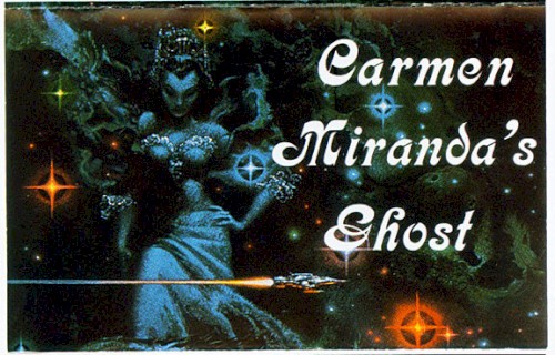 Carmen Miranda’s Ghost