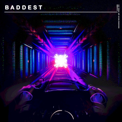 Baddest