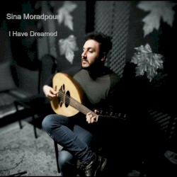 I Have Dreamed