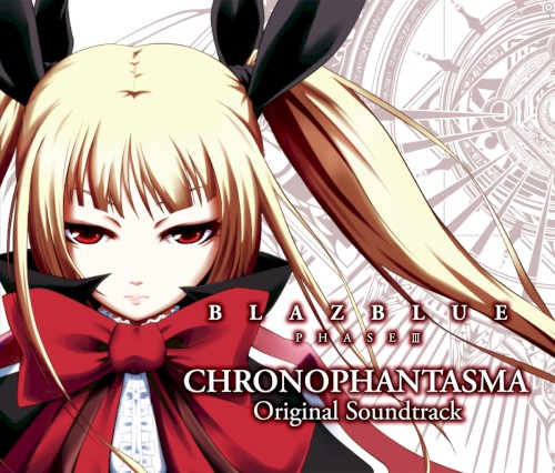 BLAZBLUE PHASE III CHRONOPHANTASMA Original Soundtrack