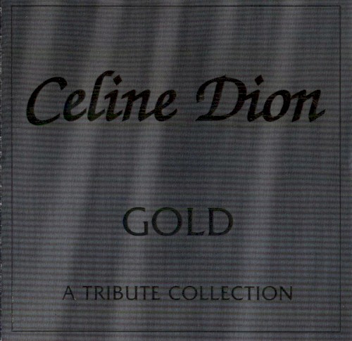 Celine Dion Gold: A Tribute Collection