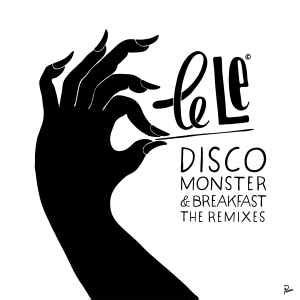Disco Monster & Breakfast The Remixes