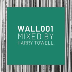 wallofambient mix 001: harry towell